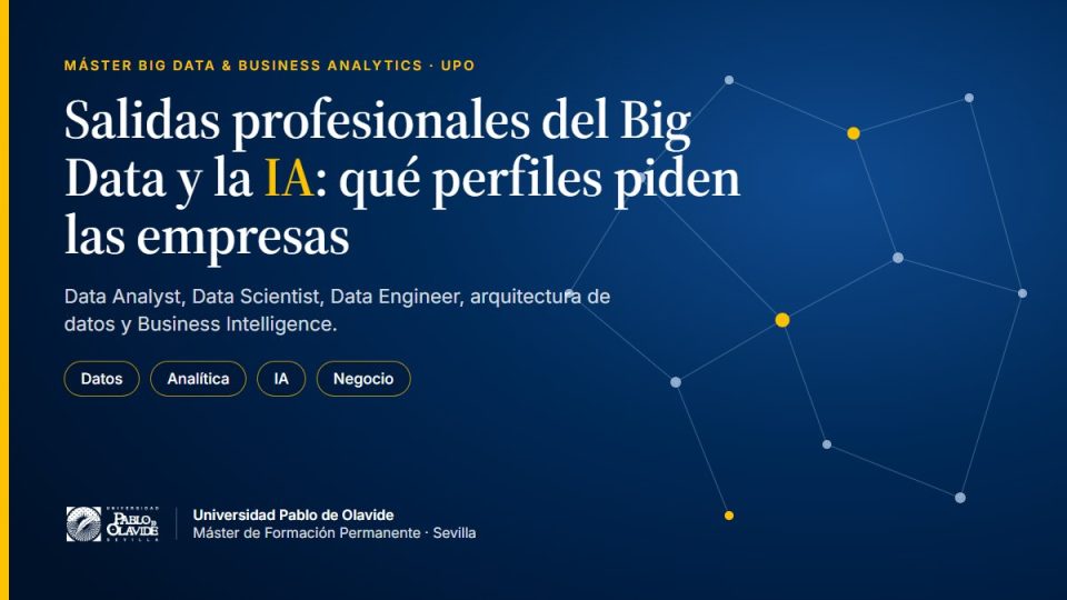 Portada del artículo: Salidas profesionales del Big Data y la IA, qué perfiles piden las empresas. Data Analyst, Data Scientist, Data Engineer, arquitectura de datos y Business Intelligence.